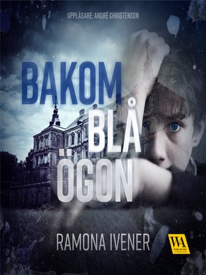 cover image of Bakom blå ögon